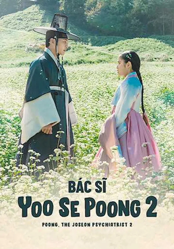 Poster phim Bác Sĩ Tâm Thần Joseon Yoo Se Poong (Phần 2) trên Phim Mới