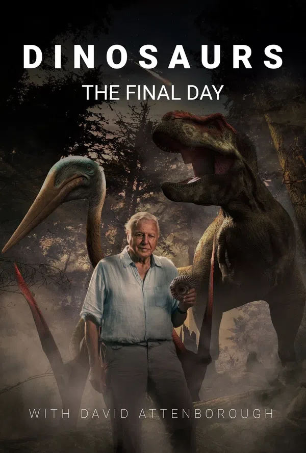 Poster phim Dinosaurs: The Final Day with David Attenborough trên Phim Mới
