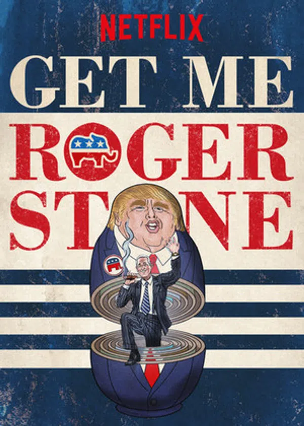 Poster phim Gọi Cho Tôi Roger Stone trên Phim Mới