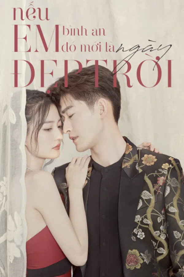 Poster phim Nếu Em Bình An Đó Mới Là Ngày Đẹp Trời trên Phim Mới