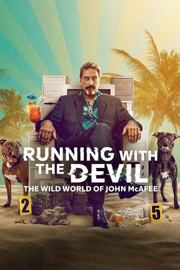 Poster phim Running with the Devil: The Wild World of John McAfee trên Phim Mới