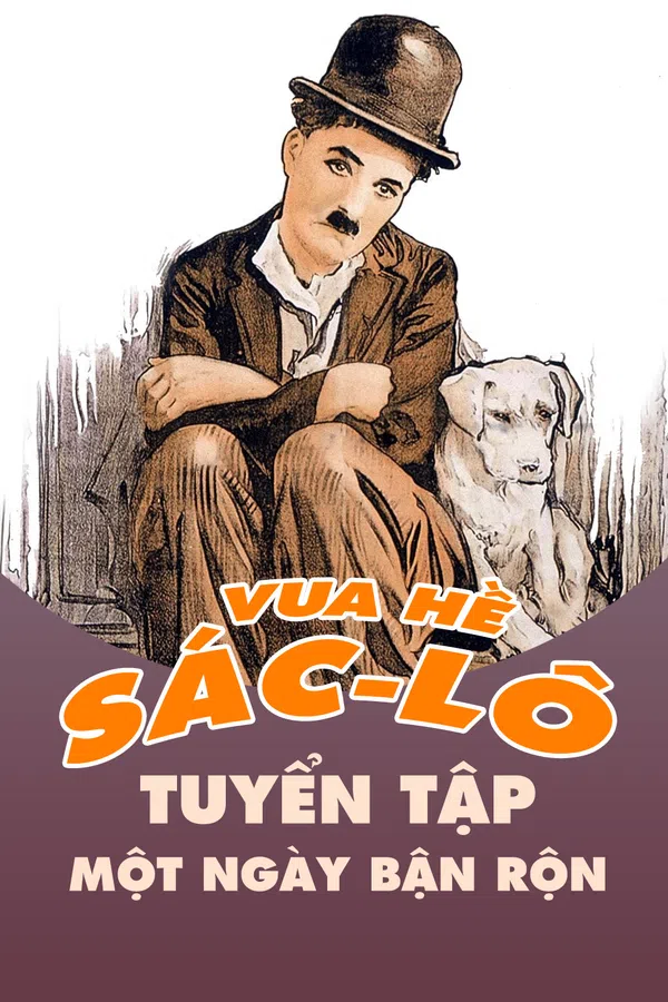 Poster phim Vua Hề Sác-lô: Tuyển Tập Một Ngày Bận Rộn trên Phim Mới